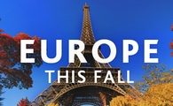 Go to Europe this fall